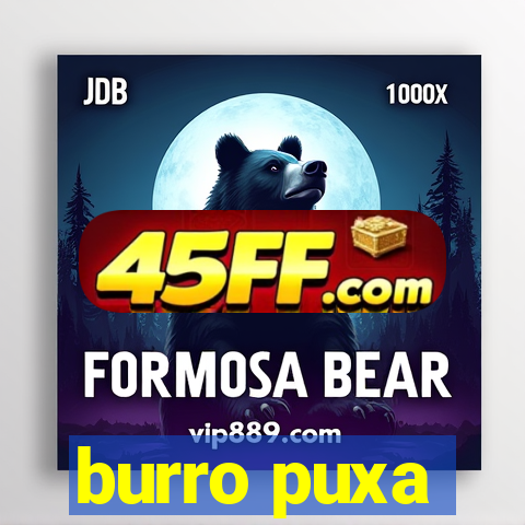 burro puxa